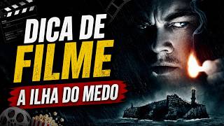 A ILHA DO MEDO - O Maior Plot Twister de Todos os Tempos