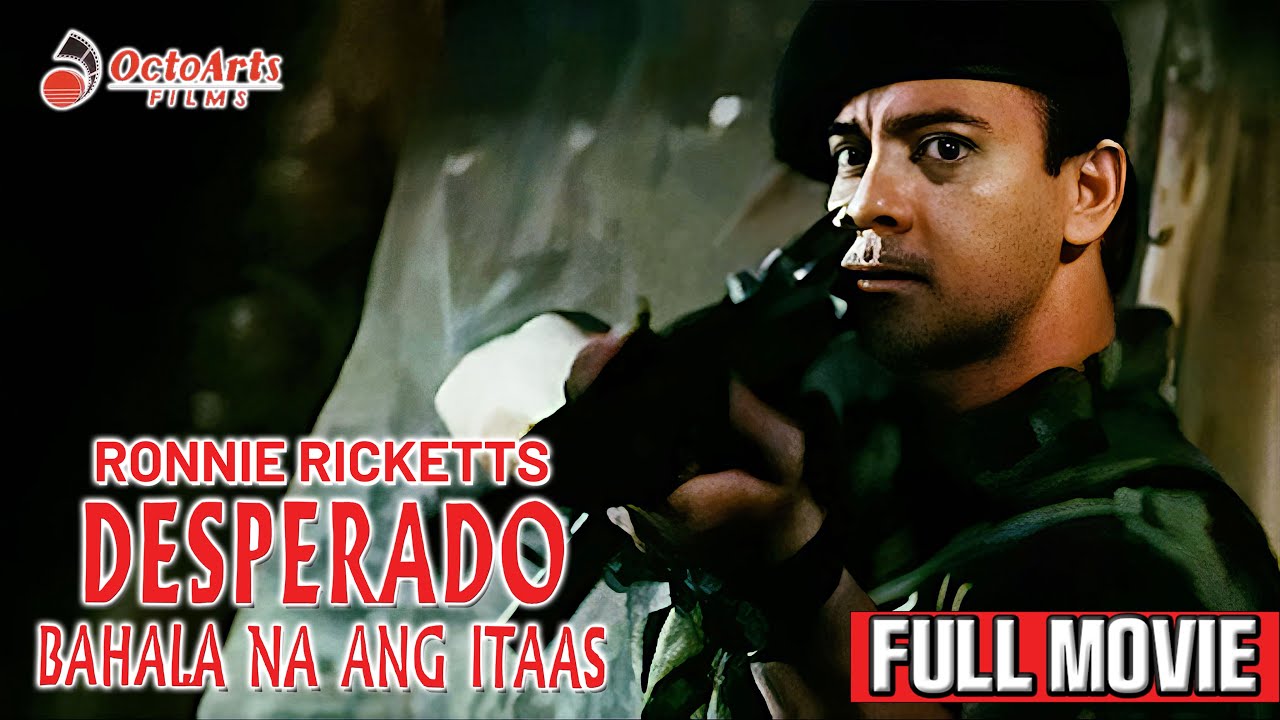  DESPERADO: BAHALA NA ANG ITAAS | Full Movie | Ronnie Ricketts, Alvin Anson, Lindsay Custodio