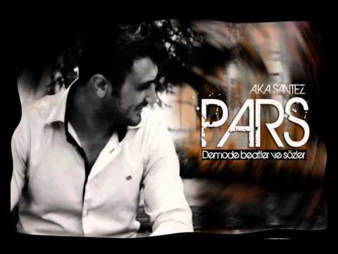 Santez A.K.A Pars - Demode Beatler & Sözler 2015 Yeni Şarkı
