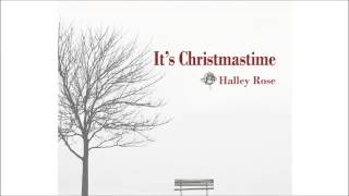 Its Christmastime - official single by Halley Rose