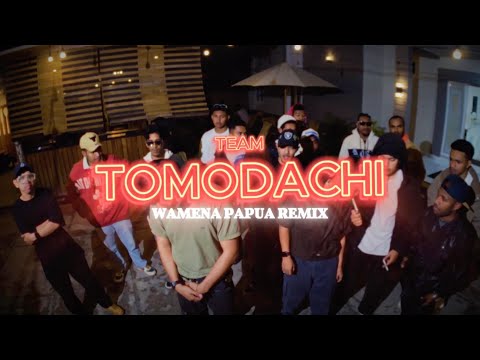 チーム友達 | TEAM TOMODACHI (WAMENA PAPUA REMIX) 🇮🇩