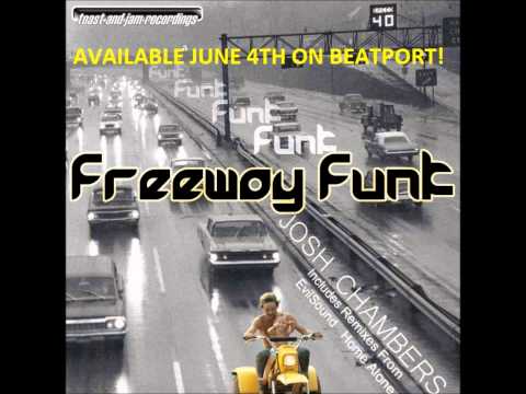 Josh Chambers - Freeway Funk - OUT NOW!!!