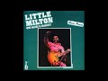 LITTLE MILTON (Inverness, Mississippi, U.S.A) - The Blues Is Alright