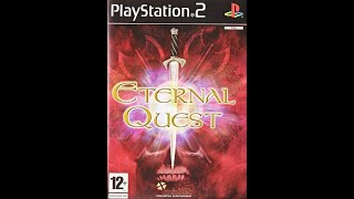 [PS2][Eternal Quest][Full Playthrough]