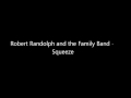 Robert Randolph and The Family Band - Squeeze