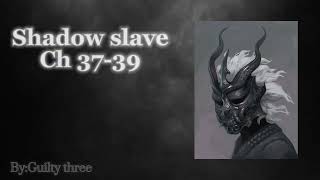 Shadow Slave: Web Novel Audiobook(Chapters 37-39)
