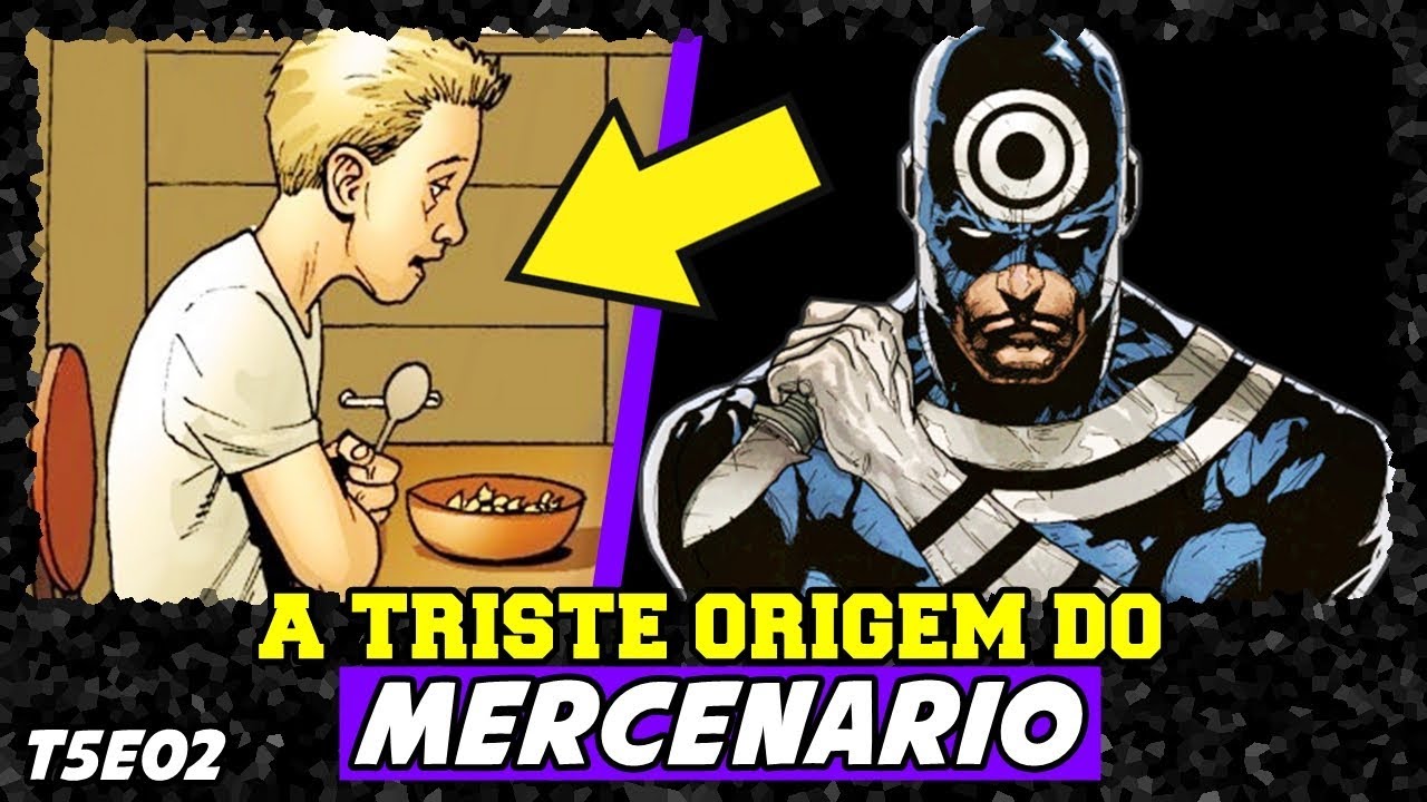 A TRISTE ORIGEM DO MERCENÁRIO | HISTÓRIA COMPLETA (T5-EP02 - VILÕES)
