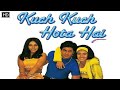 Kuch Kuch Hota Hai 1998 Full Movie Hindi Shah Rukh Khan Kajol Rani Mukerji Movie KKHH