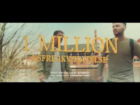 1 MILLION Official Video    Ksfreakwhatelse reupload