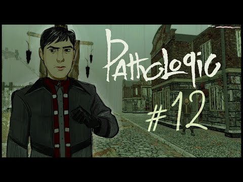 Pathologic Classic HD Gameplay | Bachelor #12