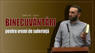 Gabi TIMIȘ - Binecuvântări pentru vremi de suferință