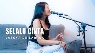 Download lagu SELALU CINTA - KOTAK BAND ( COVER BY LATOYA DE LARASA ) mp3
