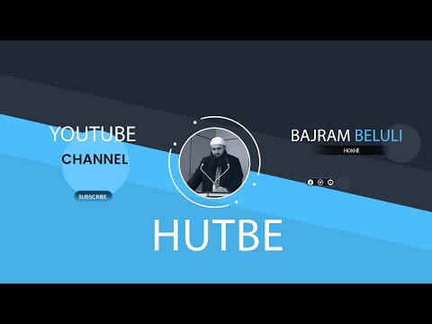 (HUTBE) Kush janë njerëzit e mençur? - Hoxhë Bajram Beluli