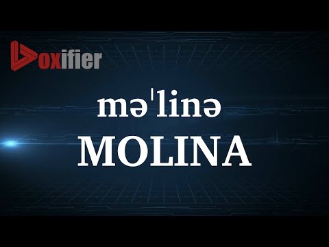 How to Pronunce Molina in English - Voxifier.com