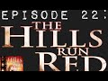 Reviewedly Interrupted Episode 22 The Hills Run Red