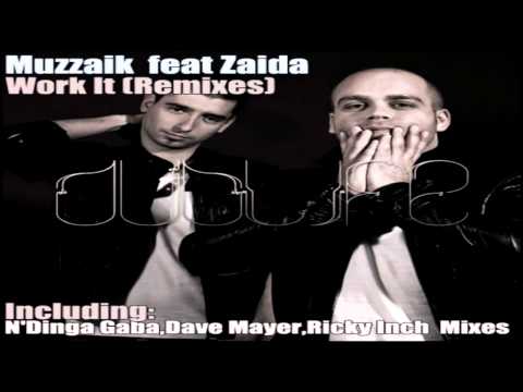 Muzzaik Feat Zaida  -   "Work It"    (N'Dinga Gaba Remix)
