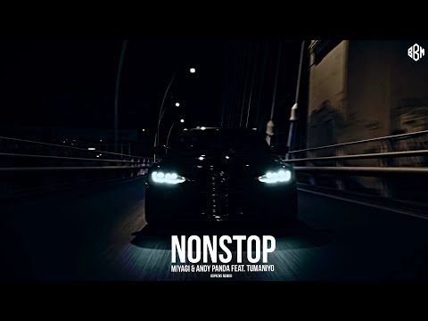 Miyagi & Andy Panda feat. TumaniYo - Nonstop (DIPIENS Remix)