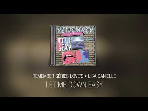 Let me down easy - Lisa Danielle
