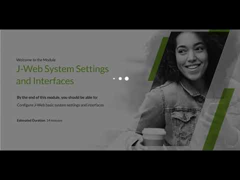 Juniper J-Web: Complete System Setup & Interface Configuration Tutorial