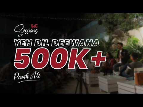 Yeh Dil Deewana | Full version LIVE | THC Sessions ep 1