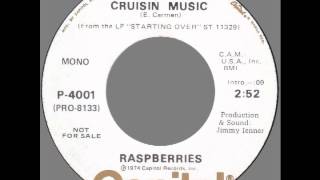 Raspberries – “Cruisin’ Music [mono 45]” (Capitol) 1974