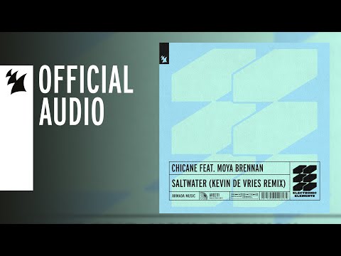 Chicane feat. Moya Brennan - Saltwater (Kevin de Vries Remix)