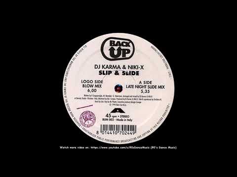 DJ Karma & Niki X - Slip & Slide (Blow Mix) (Rare) (90's Dance Music) ✅