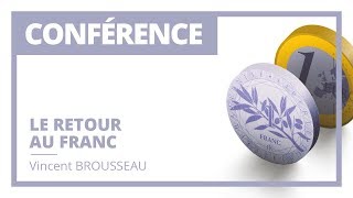 Le retour au Franc - Vincent Brousseau