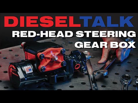 Diesel Talk | Red Head Steering Gear Box