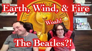 Got To Get You Into My Life - Earth, Wind, &amp; Fire Reaction!