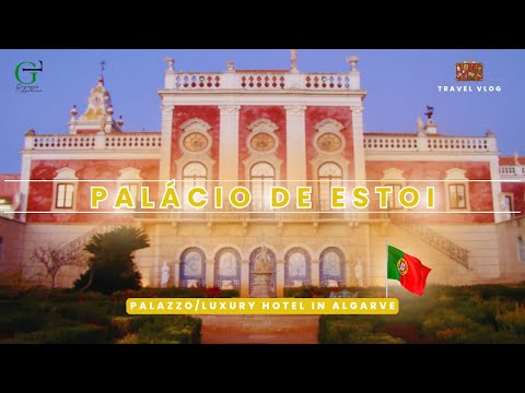 Palácio de Estoi 🏰 Palazzo/Luxury Hotel in Algarve-Portogallo 🇵🇹