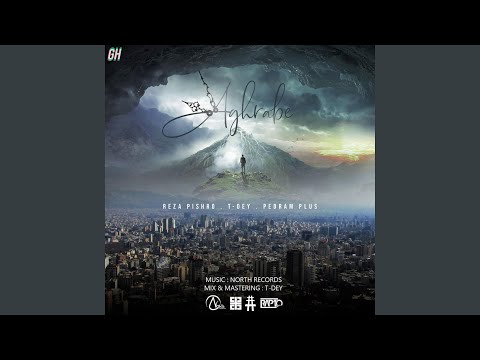 Aghrabe (feat. Reza Pishro & T-Dey)