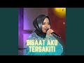 Disaat Aku Tersakiti