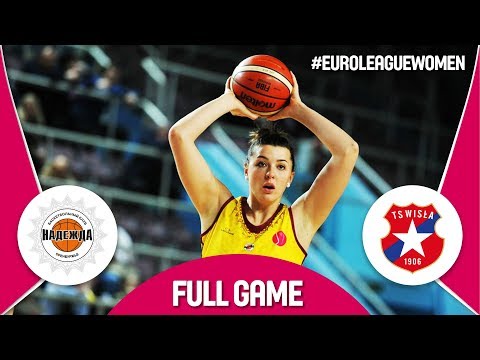 Nadezhda (RUS) v Wisla CANPACK (POL) - Full Game - EuroLeague Women 2017-18