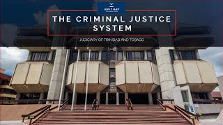 The Criminal Justice System of Trinidad and Tobago