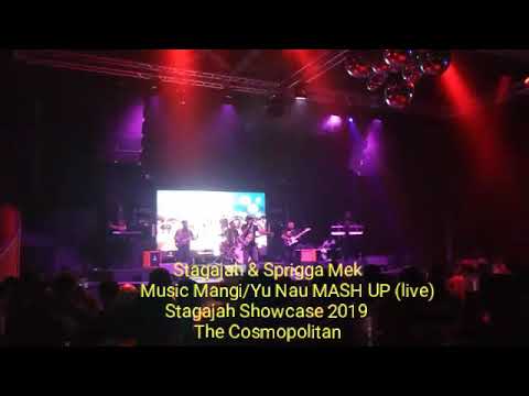 Stagajah x Sprigga Mek_MUSIC MANGI/YU NAU Mash Up(Live) #spriggamekmusic