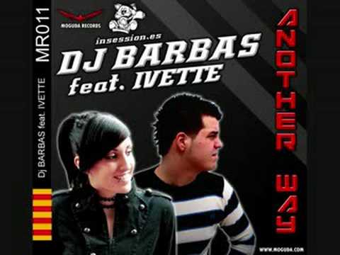 DJ Barbas feat. Ivette - Another Way (Gone Makina Mix)
