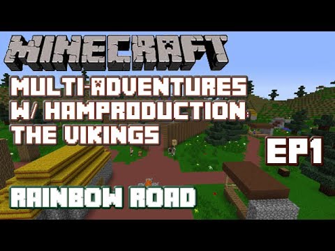 MCMA: The Vikings w/ Hampr0duction - Ep1 - Rainbow Road