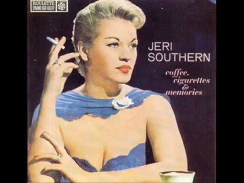 Jeri Southern  -  I Thought Of You Last Night
