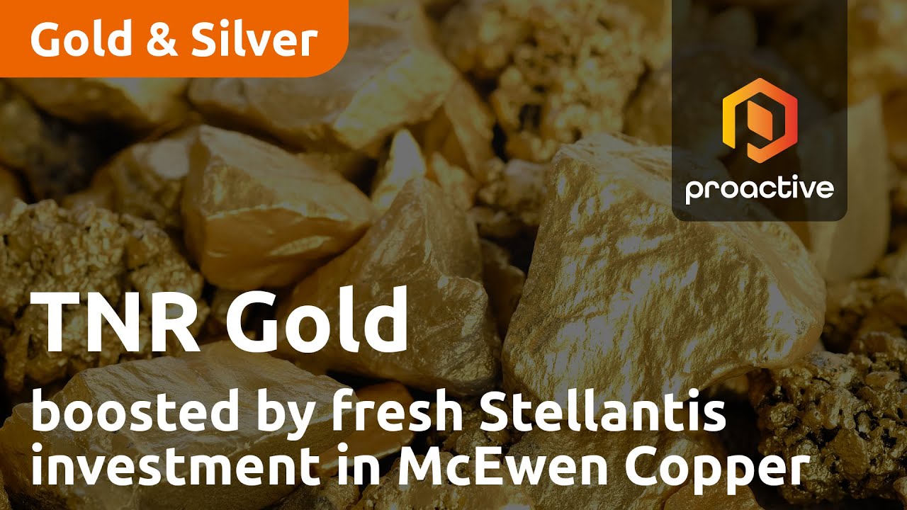 TNR Gold Corp boosted by fresh Stellantis investment in McEwen Copper