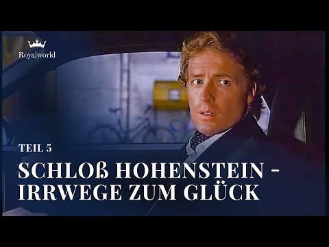 Schloß Hohenstein - Irrwege zum Glück - Teil 5 | Dramaserie