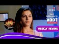 Shakti | शक्ति | Ep. 1346 To 1350 | Weekly Rewind