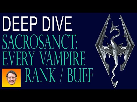 SACROSANCT - deep dive. EVERY VAMPIRE RANK and related BUFF