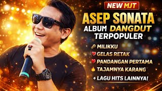 Download lagu ASEP SONATA Full Album Dangdut Terpopuler | Milikku, Gelas Retak, Pandangan Pertama | NEW MJT mp3 Download lagu ASEP SONATA Full Album Dangdut Terpopuler | Milikku, Gelas Retak, Pandangan Pertama | NEW MJT mp3