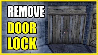 How to PICK UP & Remove Door & Lock in RUST (Best Tutorial)