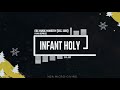 Infant Holy - Reprise (2016)