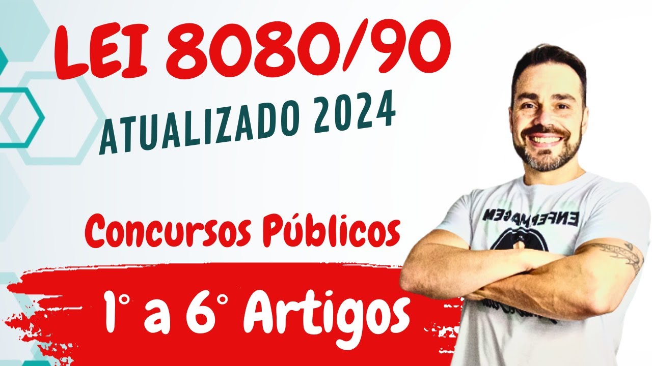 LEI do SUS  8080/90 ATUALIZADA 2024 - Art 1º ao 6º art.  Só para concurseiro.