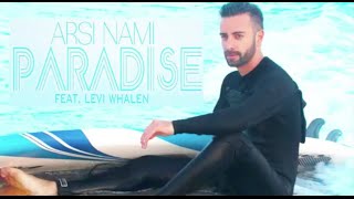 Arsi Nami - Paradise (feat.Levi Whalen) - [Lyric Video]