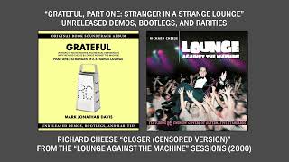 Richard Cheese &quot;Closer (Censored Version)&quot; from the 2000 album &quot;Lounge Against The Machine&quot;