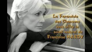 Françoise HARDY nous chante " Soleil "